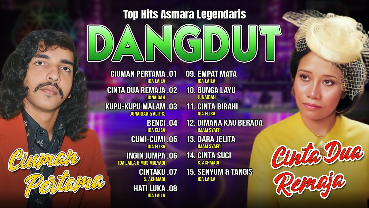 TOP HITS ASMARA DANGDUT LEGENDARIS | Ciuman Pertama, Cinta Dua Remaja, Kupu-Kupu Malam