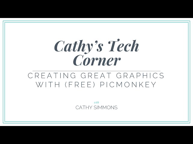 Cathy Simmons   Tech Corner   Picmonkey demo