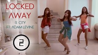 LOCKED AWAY - R. City ft. Adam Levine Cover Dance | Cherets Crew