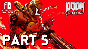 DOOM Eternal Walkthrough Gameplay Part 5 - No Commentary Nintendo Switch [1080P 60FPS]