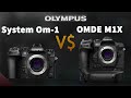 Om system om1 vs olympus omd em1x