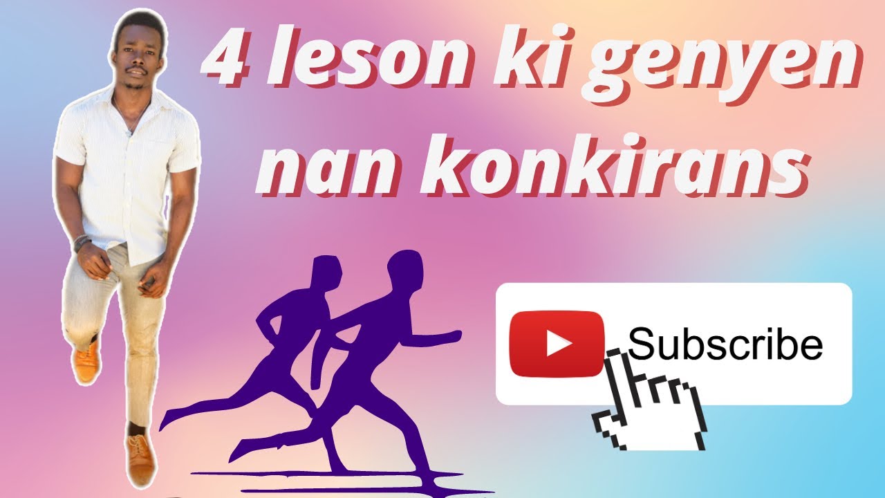 4 LESON KI GENYEN NAN KONKIRANS