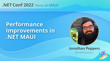 Performance Improvements in .NET MAUI | .NET Conf: Focus on MAUI