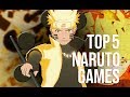 Top 5 Best Naruto Games Of ALL TIME !! (2019)