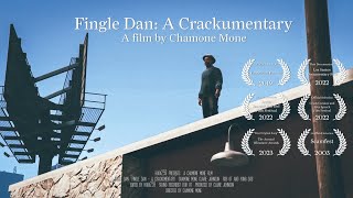 Fingle Dan: A Crackumentary