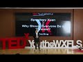 Why Should Everyone be a Feminist? | Sprayberry Xuan | TEDxYouth@WXFLS