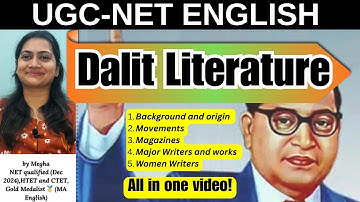 Dalit Literature in English |Origin,  Movements, Major Writers & Magazines | UGC NET English 2025