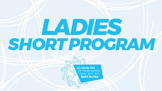 Ladies Short Program | 2015 ISU Grand Prix of Figure Skating Final Barcelona ESP | #GPFigure