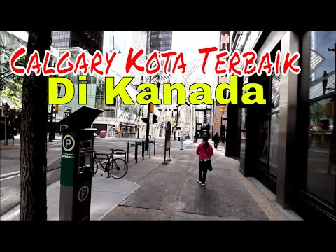 Video: Calgary (Kanada): kota paling sukses di dunia