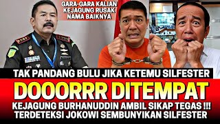 AKHIRNYA KEJAGUNG BURHANUDDIN AMBIL SIKAP TEGAS‼️ JIKA KETEMU SILFESTER DOORRR DITEMPAT‼️