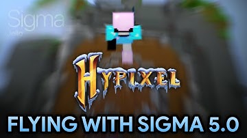 FLYING on Hypixel w/ Sigma 5.0