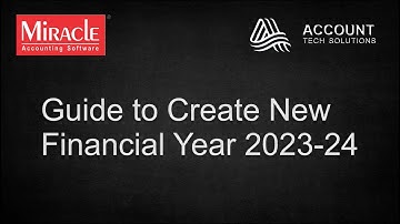 New Financial Year in Miracle Accounting Software