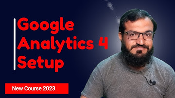 Google Analytics 4 Setup: Introduction To Google Analytics And Some Great Benefits (2023 NEW COURSE)