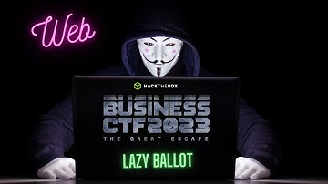 HTB Business CTF 2023 - Web - Lazy Ballot
