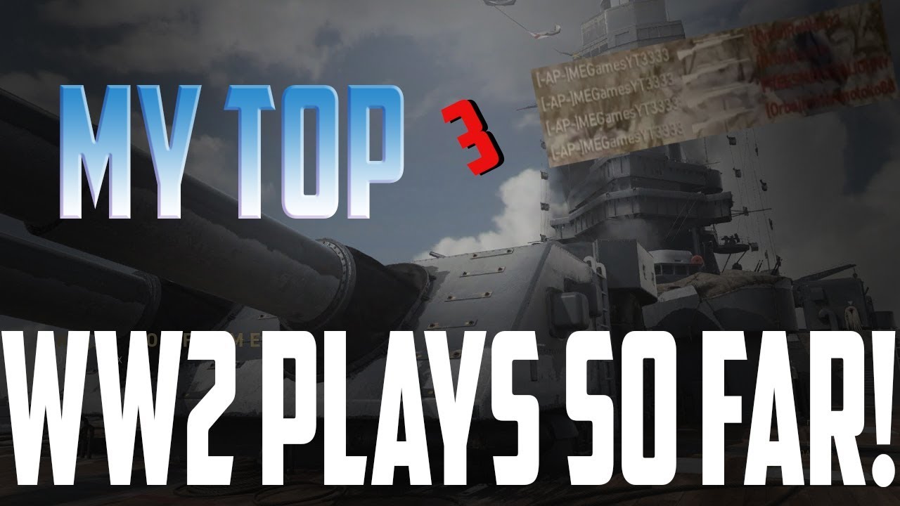 MY TOP 3 WW2 CLIPS SO FAR!