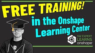 SW Expert Explores the Onshape Learning Center