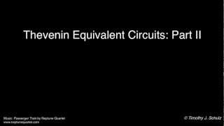 Thevenin Equivalent Circuits: Part II