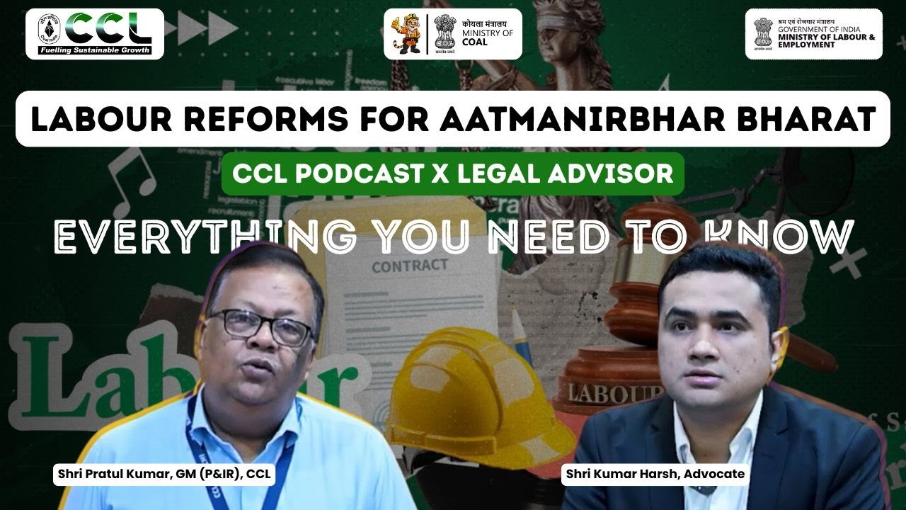 Aatmanirbhar Bharat: Labour Reforms Explained | CCL Podcast | Ministry of Coal