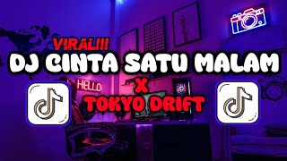 DJ CINTA SATU MALAM X TOKYO DRIFT || SLOWED \u0026 REVERB || DJ VIRAL TIKTOK TERBARU 2024