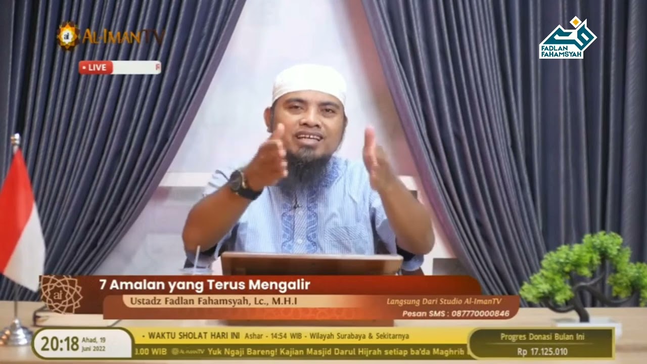 7 (Tujuh) Amalan yang Terus Mengalir Pahalanya | Ustadz Fadlan Fahamsyah, Lc. MHI.