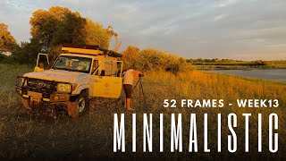 52 Frames Week 13 - Minimalistic