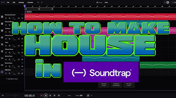 How To Make House In Soundtrap