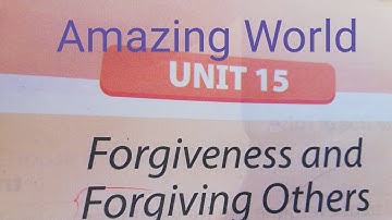 Forgiveness and Forgiving Other# unit 15# Amazing World# Book 2# grade 2 @ Study Snacks