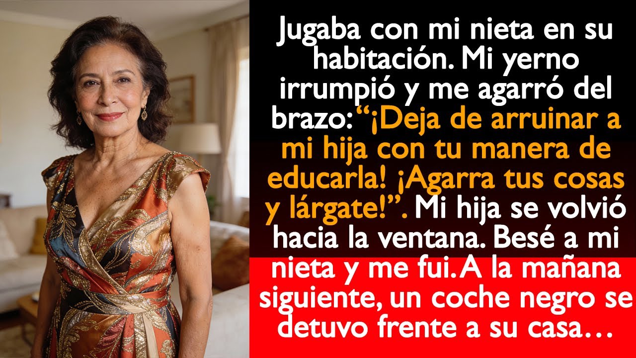 Mi yerno irrumpió y dijo: “¡Deja de arruinar a mi hija con tu manera de educarla! ¡Agarra tus cosas”