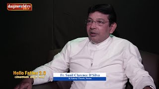 Fr. Sunil Clarence D'Silva on Hello Father 2.0 - ಯಾಜಕಾಚಾ ಜಿಣಿಯೆಚಿ ಕಾಣಿ : With Walter Nandalike│EP-03
