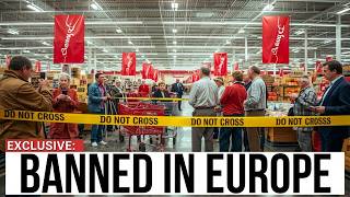 EUROPE BANNED THIS FOODS FROM COSTCO (BEWARE SENIORS)