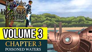 Harry Potter Hogwarts Mystery  Volume 3  Chapter 3 Poisoned Waters
