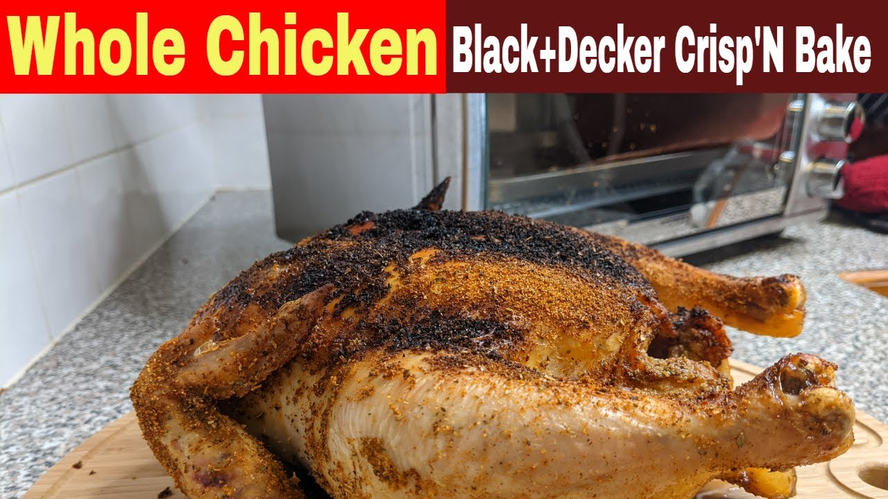 Whole Chicken Air Fryer Toaster Recipe, Black n Decker Crisp n