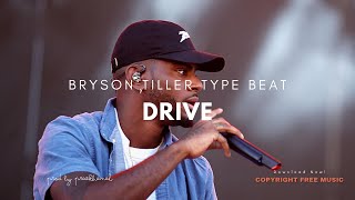 Drive | Bryson Tiller Type Beat [Copyright Free Music]