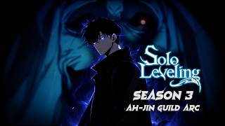 The Entire Ahjin Guild Arc | Solo Leveling Season 3