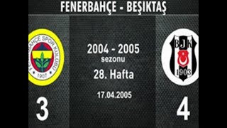 Fenerbahçe 3 Beşiktaş 4 2004 - 2005 Sezonu 2 Yarı