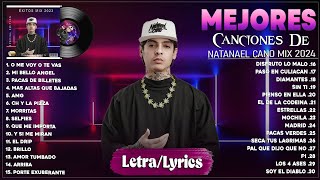 Natanael Cano Mix 2024 (Letra) - Natanael Cano Éxitos 2024 - Las Mejores Canciones De Natanael Cano