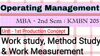 Celebrity What is Work Study & it's Types? Work Study, Method Study & Work Measurement || Operation Management Wealth