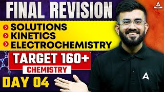 Final Revision | Solutions, Kinetics & Electrochemistry | Day-4 | Nitesh Devnani