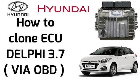 HOW TO CLONE ECU HYUNDAI DELPHI 3.7