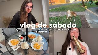 Vlog de um sábado, café da manhã, fiz lasanha, banho premium e momento de descanso