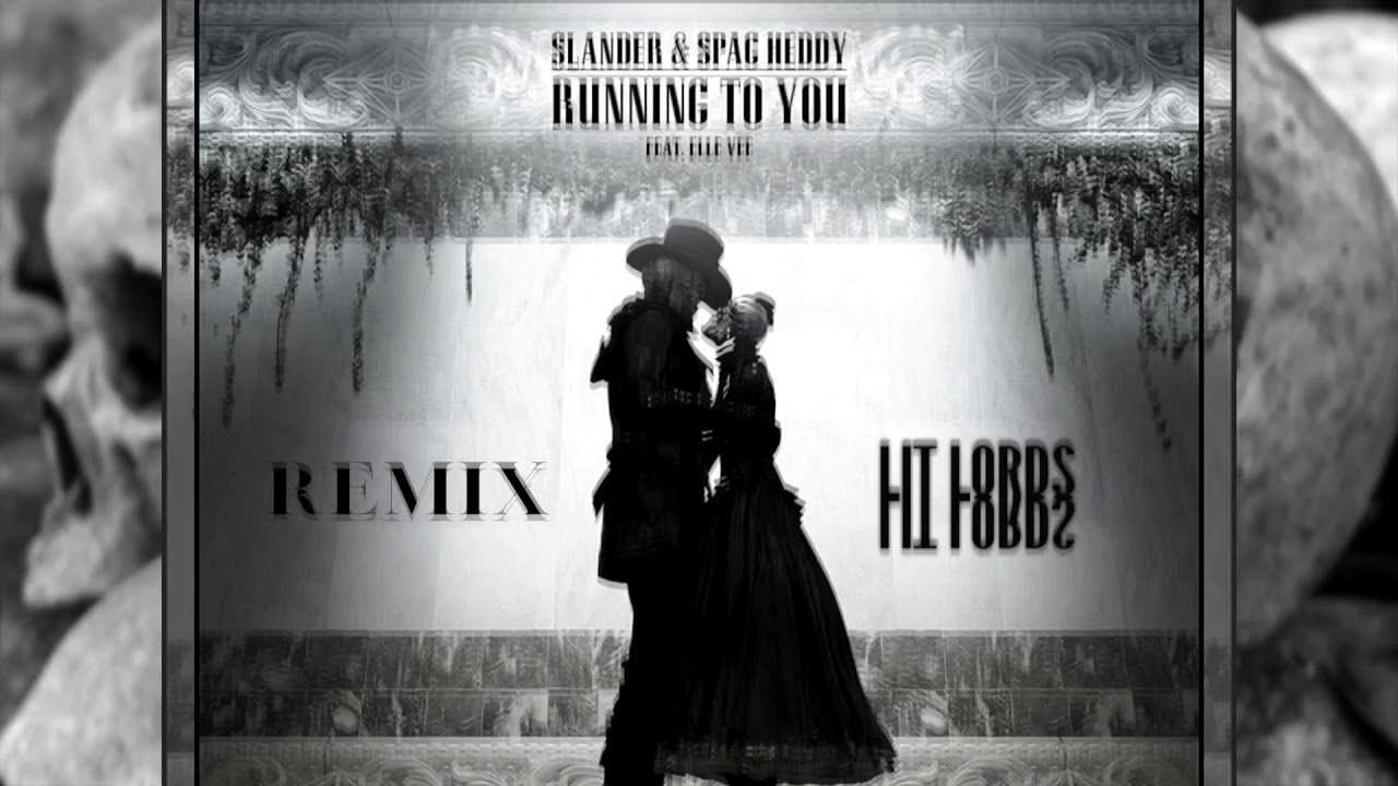 Slander & Spag Heddy - Running To You ft. Elle Vee (Lit Lords Remix) [Official audio]