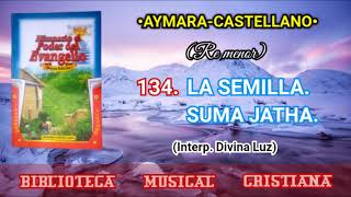 Video thumbnail of "PODER DEL EVANGELIO N° 134 //LA SEMILLA SUMA JATHA//"