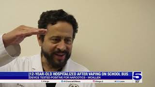 McAllen child hospitalized after vaping on school bus, authorities issue warning