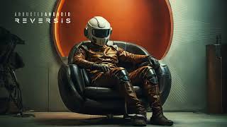 Abducted Android - Reversis