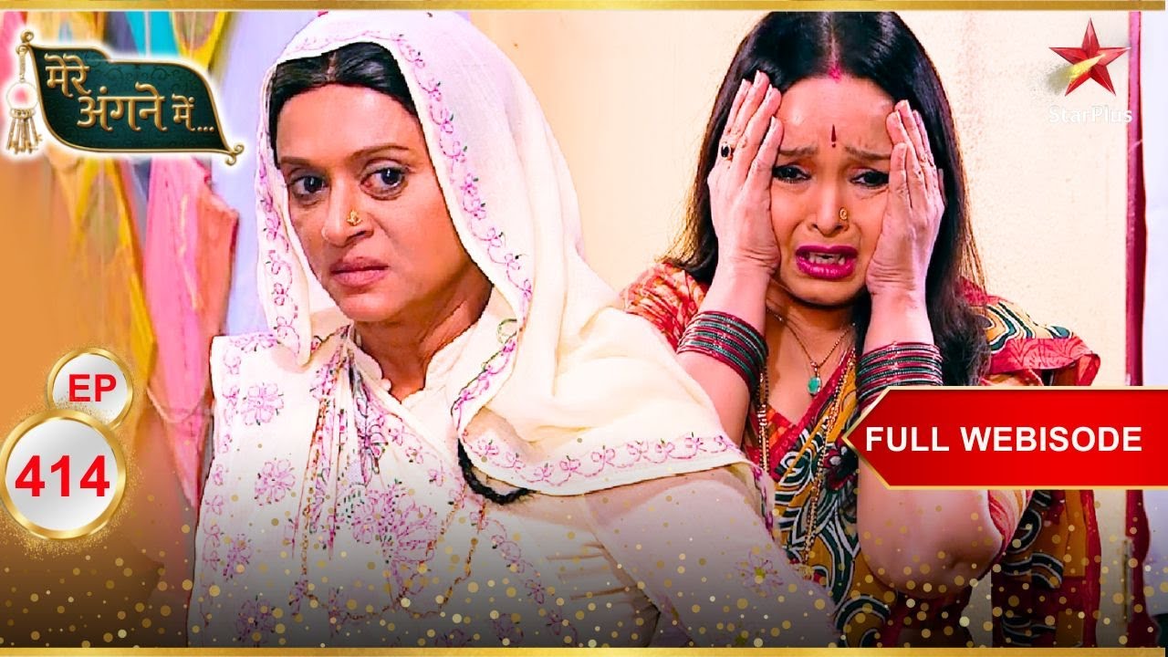 Shanti लौटेगी वापस? | Full Webisode:414 | Mere Angne Mein