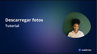 Tutorial Nodalview: Descarregar fotos com logo
