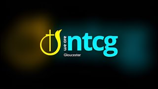 NTCG Gloucester: Bringing the glory back to Zion 05/05/24 @11am