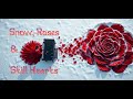 Snow❄️, Roses🌹 &amp; Still Hearts _ Soft Music for Deep Relaxation