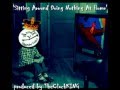 Sitting Around Doing Nothing at Home EP by TheClock (Experimental Underground Hip Hop)