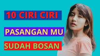10 Ciri Ciri Pasangan Sudah Bosan Dengan Kita